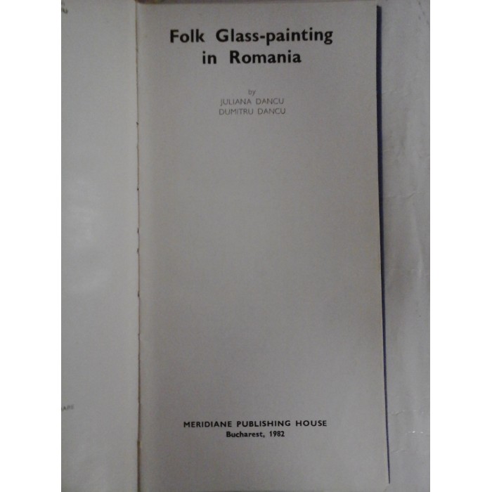   FOLK  GLASS-PAINTING  IN  ROMANIA  -  Juliana Dancu / Dumitru Dancu    